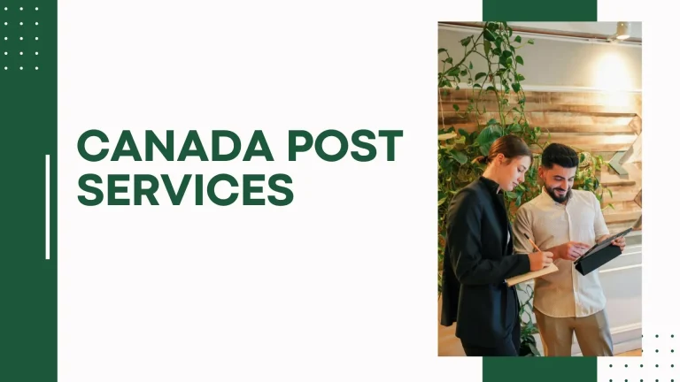 Canada Post Services: A Simple Guide to Reliable Mail and Package Delivery