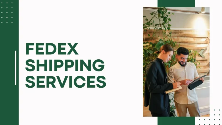 FedEx Shipping Services: A Simple Guide to Reliable and Fast Delivery
